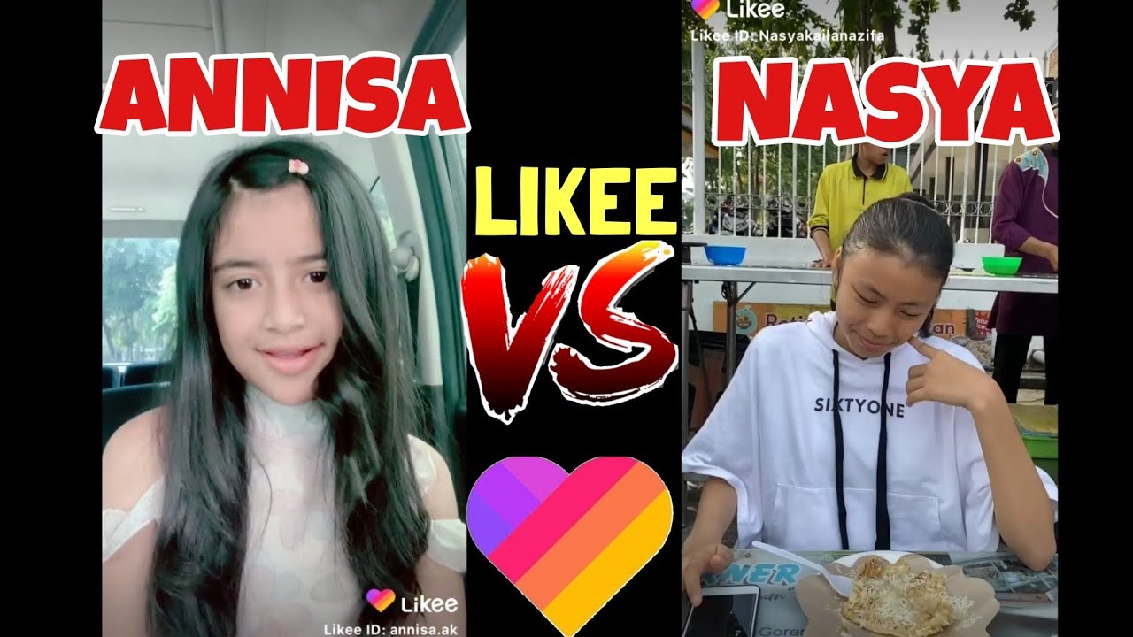 Kumpulan Video LIKEE Terbaru dan Terhits Nasya kaila Nazifah VS  Annisa