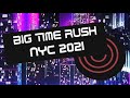 BIG TIME RUSH - NYC 2021 (Nearly Full Show!)