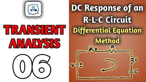 DC Response of an R-L-C Circuit;Differential Equation Method