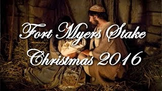 Fort Myers Stake Christmas 2016