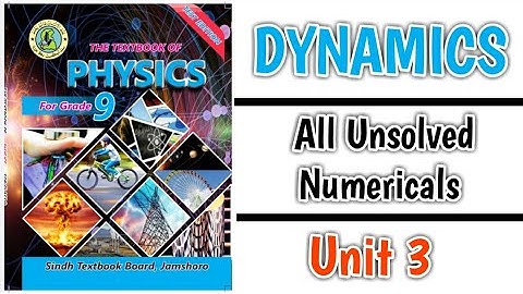 Unit 3 Dynamics Exercise Numericals Class 9th Physics #class9thphysics