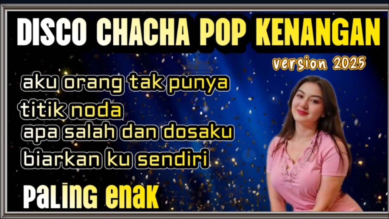ALBUM DISCO CHACHA POP KENANGAN//PALING ENAK//AUDIO BERSIH