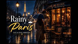 Rainy Paris Jazz ☔ Romantic Night Vibes Nostalgic French Café Music