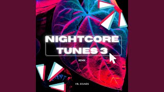 Nightcore Tunes 3 (Remix)