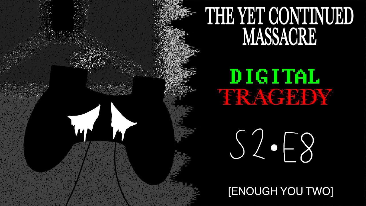 T.Y.C.M: Digital Tragedy | S2 - E8