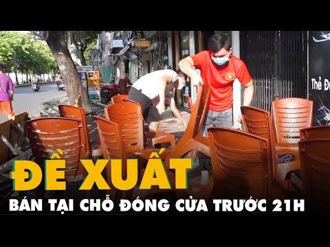 Video Đề xuất hàng quán bán tại chỗ có rượu bia thí điểm ở... - youtube