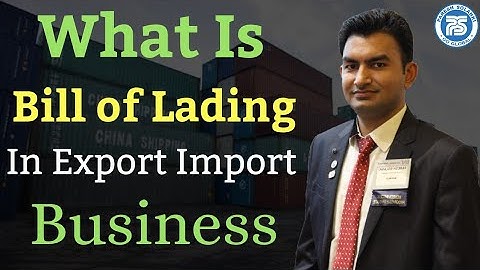 What is BL bill of lading in Export Import Business by Paresh Solanki