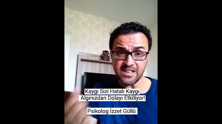Kaygı Sizi Hatalı Kaygı Algınızdan Dolayı Etkiliyor! @psikologizzetgullu