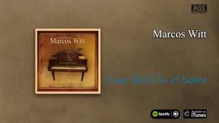 Worship Band / Adorando con Marcos Witt - Cuan Bello Es el Se±or