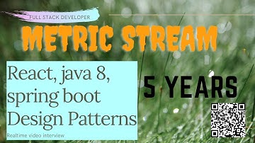 Metric Stream Full stack java developer interview realtime experience, java 8 spring boot react