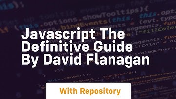 javascript the definitive guide by david flanagan