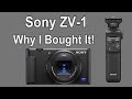 Sony ZV-1 - Why I Bought It and You Should Also