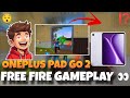 OnePlus Pad Go 2 Free Fire Test | Big Screen Gaming Experience