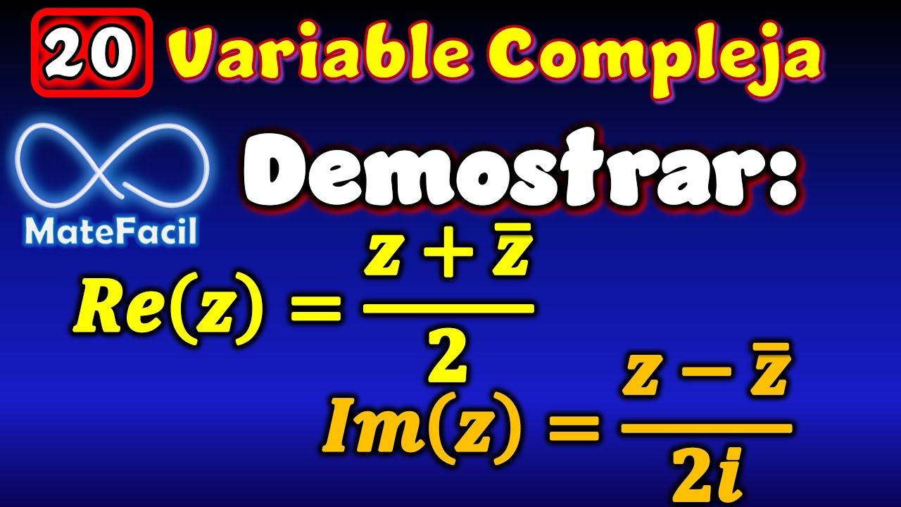 20. Demostración sobre parte real, parte imaginaria, y conjugados YouTube 20. Demostración sobre parte real, parte imaginaria, y conjugados YouTube