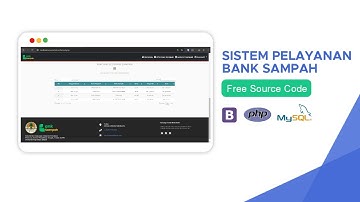 APLIKASI SISTEM INFORMASI BANK SAMPAH BERBASIS WEB - Free Source Code