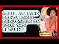 Are State and Local Taxes Deductible on Your Tax Return? | Black Tax Solutions News