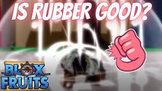 Is Rubber Good? | Blox Fruits