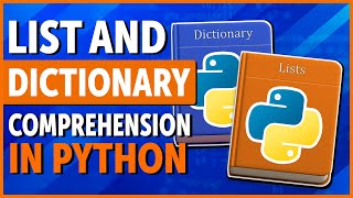 List and Dictionary Comprehension in Python - Level Up your Code!