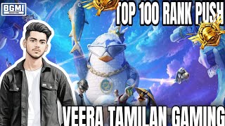 TOP 100 RANK PUSH OR WHAT 🤯🔥#veeratamilanislive#tamilgaming#madanop#roommatch#bgmi#rushpush#conquere