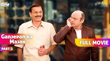 Popatlal ne Udaya Bhide ke गंजेपन ka मजाक?! | FULL MOVIE | Part 3|  Taarak Mehta Ka Ooltah Chashmah