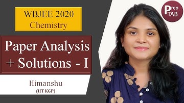WBJEE 2020 | Question Paper analysis | Chemistry Solutions | Part-I 😎🔥