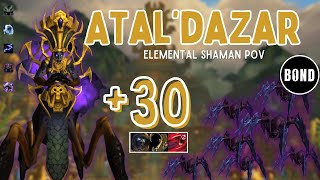 Atal'dazar +30 - Tyrannical/Entangling/Bursting - Elemental Shaman POV