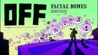 FACIAL BONES - OFF Original Soundtrack
