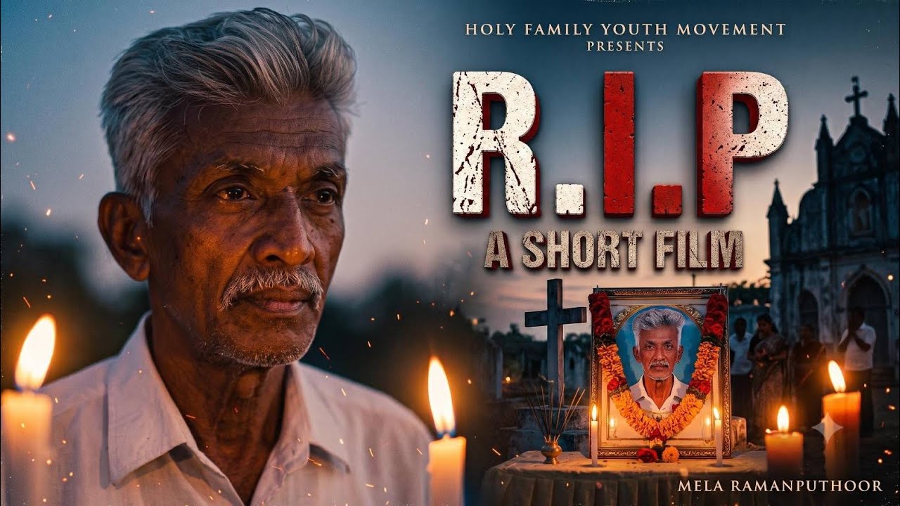 RIP SHORTFILM | Mela Ramanputhoor | Holy Family Youth Movement 2026 |