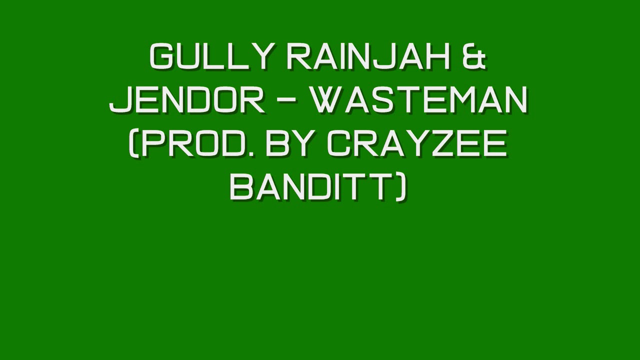YouTube पर Jendor (OGz) - Wasteman (Feat. Gully Rainjah) (Unreleased) (Grime) देखें YouTube पर Jendor (OGz) - Wasteman (Feat. Gully Rainjah) (Unreleased) (Grime) देखें