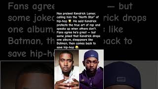 Nas praises Kendrick Lamar 🌟”#Nasar #HipHopLegend #RapMusic #HipHopNews #viral #shorts