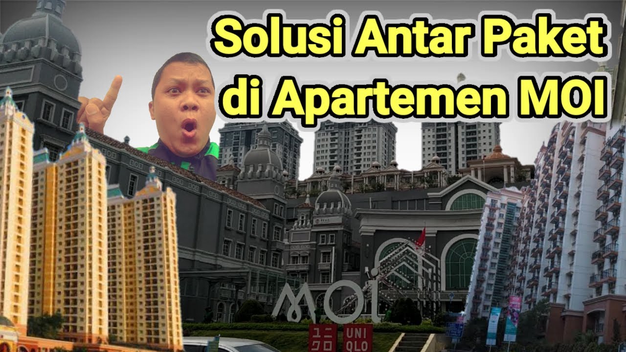 Solusi Antar Paket Di Apartemen MOI ( Mall of Indonesia )