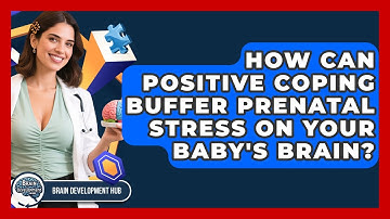 How Can Positive Coping Buffer Prenatal Stress On Your Baby