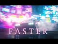 'F A S T E R' | A Synthwave and Retro Electro Mix