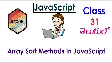 Array Sort Methods In JavaScript Training Videos  Telugu 31 Sort, Reverse I JavaScript Tutorial