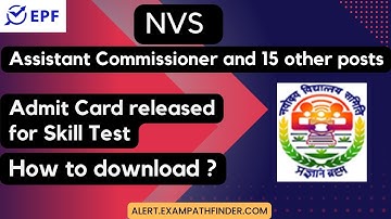 NVS  || Download Admit Card for Skill Test || Assistant Commissioner and 15 other posts ||