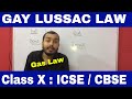 Gay Lussacs Law: Class X ICSE / CBSE : Gas law : Mole Concept