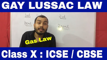 Gay Lussacs Law: Class X ICSE / CBSE : Gas law : Mole Concept
