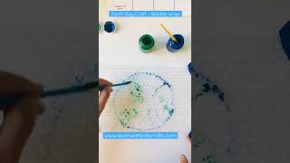 Earth Day craft with Bubble wrap