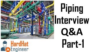 Piping Interview Questions Part1  Code and Standard