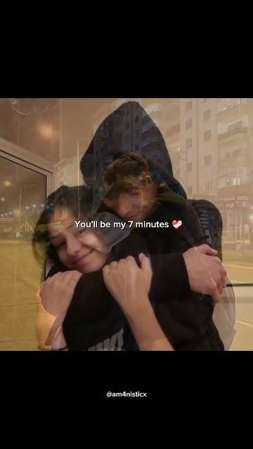 You ll Be My Last 7 Minutes sad bestfriend viral couplegoals you-ll-be-my-last-7-minutes-sad-bestfriend-viral-couplegoals