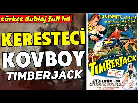 Keresteci Kovboy - Türkçe Dublaj 1955 (Timberjack) | Full Film İzle - Full HD