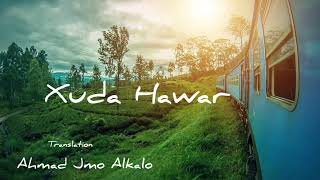 الأغنية الكردية خودا هاوار مترجمة الى العربية _Xuda Hawar