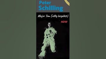 Thumbnail of Peter Schilling - Major Tom (völlig losgelöst) Neue Deutsche Welle - NDW