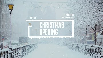 Christmas Opening - Max Mamchurov / Christmas Opening