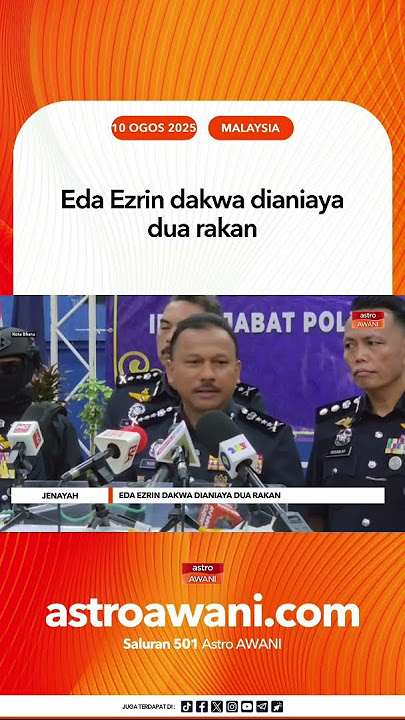 Eda Ezrin dakwa dianiaya dua rakan