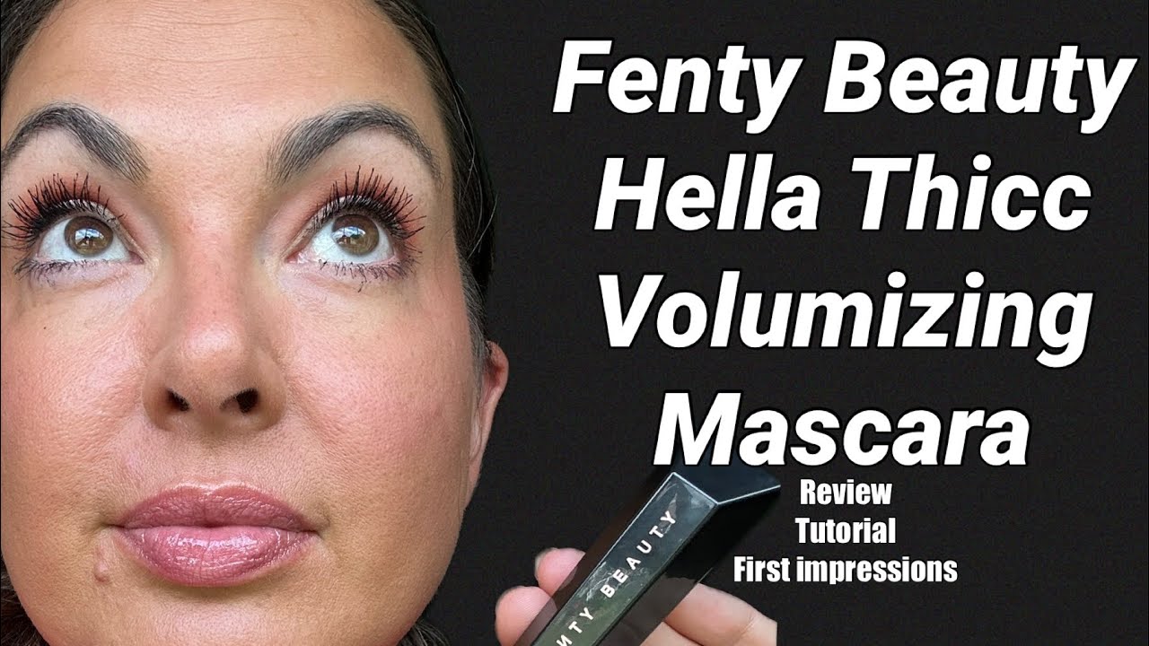 Fenty Beauty Hella Thicc Volumizing Mascara - review, tutorial, first impressions 