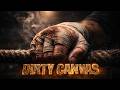 DIRTY CANVAS 🥊🎸 HEAVY BLUES ROCK [Underground Fight Anthem]