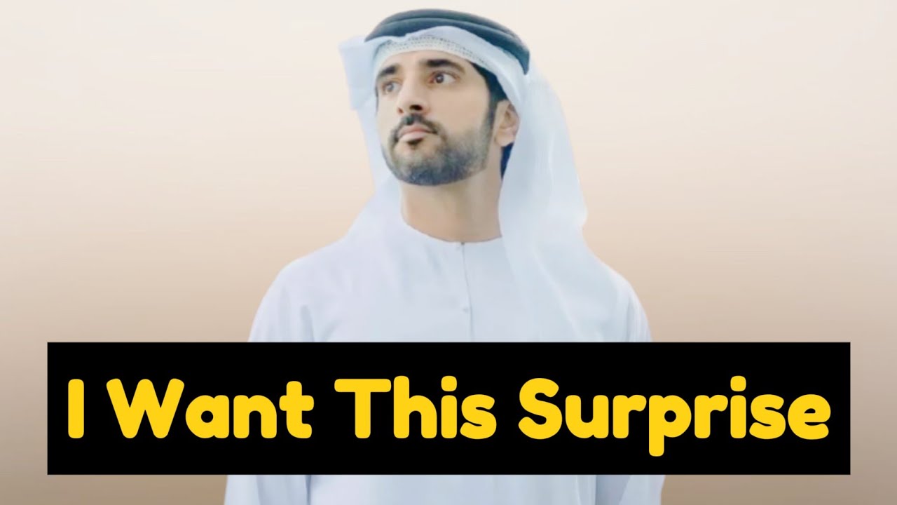 I Want This Surprise ] Prince Fazza Poems ] Sheikh Hamdan New Poems Dubai King Crown Prince