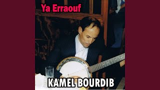Ya Erraouf - Kamel Bourdib