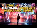 ⚡CÓMO LA REALIDAD AUMENTADA CAMBIARÁ EL MUNDO PARA SIEMPRE 👀🌏⌛🚀